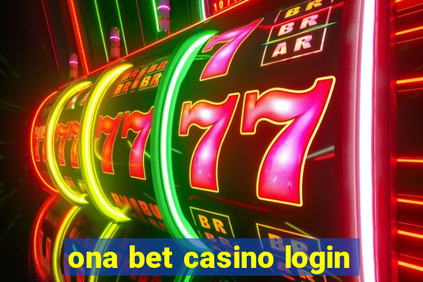 ona bet casino login